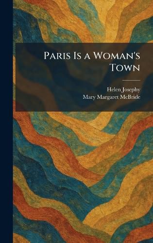 Cover image for Paris Is a Woman's Town