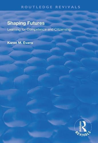 Shaping Futures: Learning for Competence and Citizenship