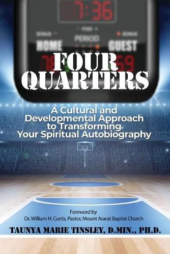 Cover image for Four Quarters: A Cultural and Developmental Approach to Transforming Your Spiritual Autobiography