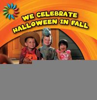 Cover image for We Celebrate Halloween in Fall