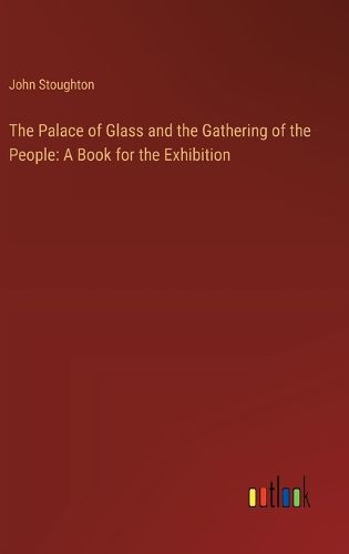 Cover image for The Palace of Glass and the Gathering of the People