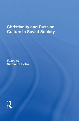 Christianity and Russian Culture in Soviet Society