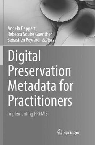 Cover image for Digital Preservation Metadata for Practitioners: Implementing PREMIS