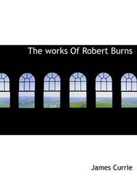 Cover image for The Works of Robert Burns