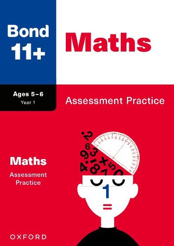 Cover image for Bond 11+: Bond 11+ Maths Assessment Practice Age 5-6