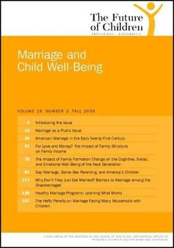 Cover image for The Future of Children: Fall 2005: Marriage and Child Wellbeing