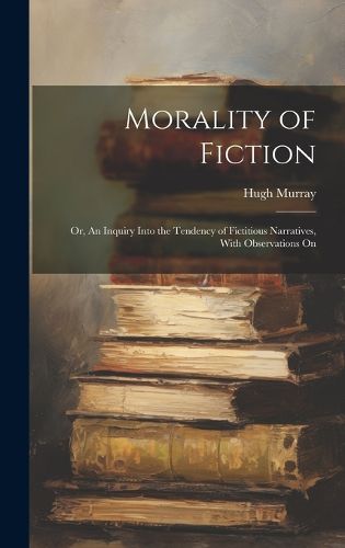 Cover image for Morality of Fiction