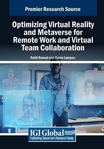 Cover image for Optimizing Virtual Reality and Metaverse for Remote Work and Virtual Team Collaboration