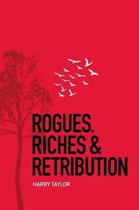 Cover image for Rogues, Riches & Retribution