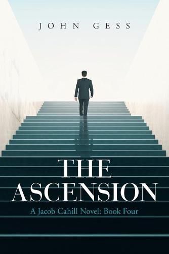 Cover image for The Ascension: A Jacob Cahill Novel: Book Four