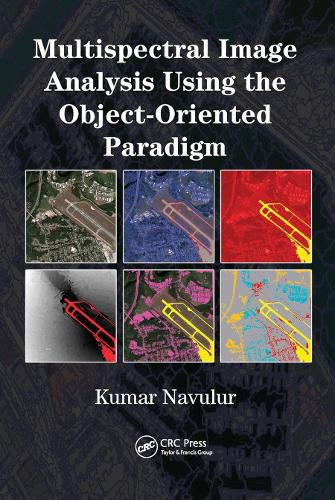 Cover image for Multispectral Image Analysis Using the Object-Oriented Paradigm