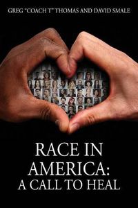 Cover image for Race In America: A Call To Heal