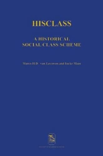 Cover image for HISCLASS: A Historical International Social Class Scheme