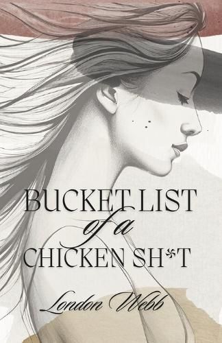 Cover image for Bucket List of a Chicken Sh*t