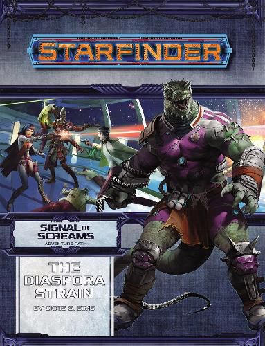 Cover image for Starfinder Adventure Path: The Diaspora Strain (Signal of Screams 1 of 3)