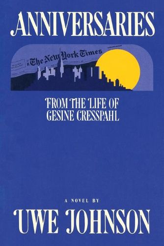 Cover image for Anniversaries - from the Life of Gesine Cresspahl
