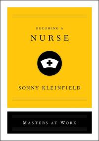 Cover image for Becoming a Nurse