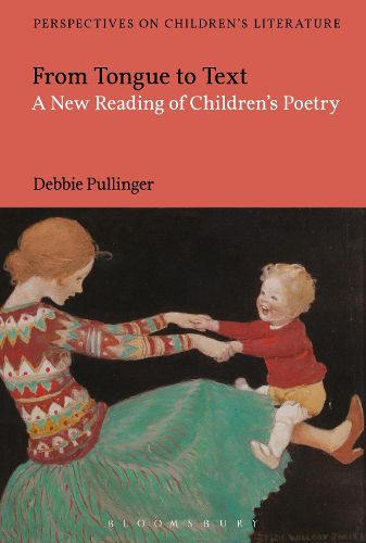 Cover image for From Tongue to Text: A New Reading of Children's Poetry