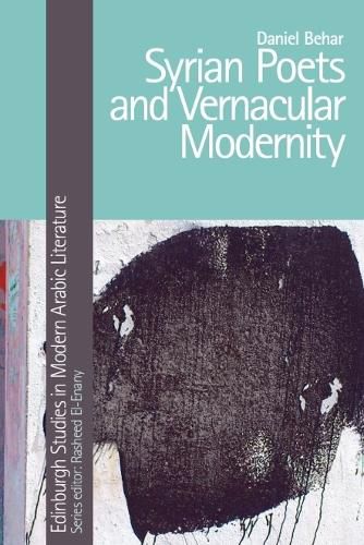 Cover image for Syrian Poets and Vernacular Modernity