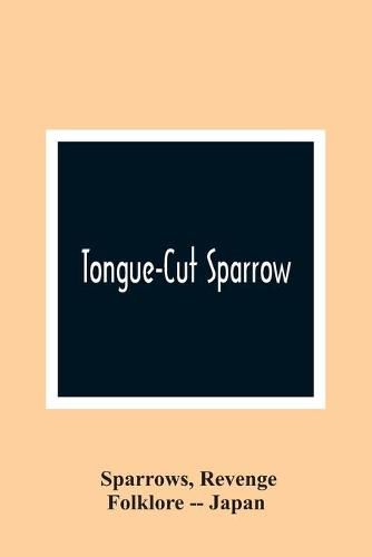 Cover image for Tongue-Cut Sparrow