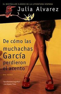 Cover image for De como las muchachas Garcia perdieron el acento / How the Garcia Girls Lost The ir Accents