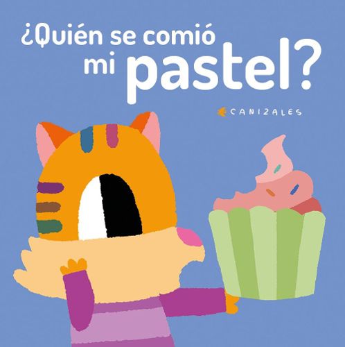 Cover image for ?Quien se comio mi pastel?