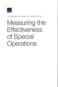 Cover image for Measuring the Effectiveness of Special Operations