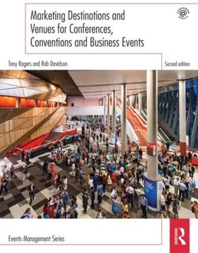 Cover image for Marketing Destinations and Venues for Conferences, Conventions and Business Events