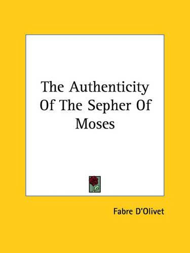 Cover image for The Authenticity of the Sepher of Moses