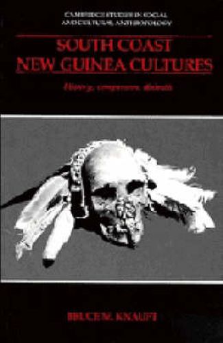 Cover image for South Coast New Guinea Cultures: History, Comparison, Dialectic