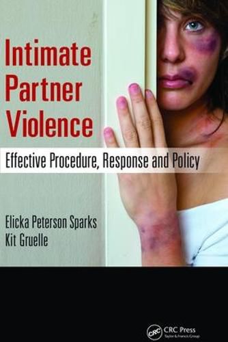 Cover image for Intimate Partner Violence: Effective Procedure, Response and Policy