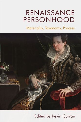 Cover image for Renaissance Personhood: Materiality, Taxonomy, Process