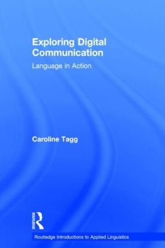 Cover image for Exploring Digital Communication: Language in Action