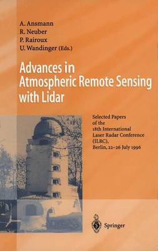 Cover image for Advances in Atmospheric Remote Sensing with Lidar: Selected Papers of the 18th International Laser Radar Conference (ILRC), Berlin, 22-26 July 1996