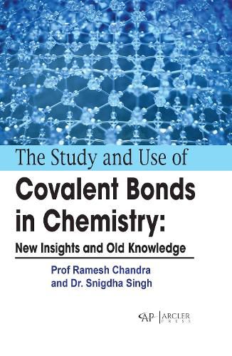 Cover image for The Study and Use of Covalent Bonds in Chemistry