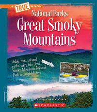 Cover image for Great Smoky Mountains (a True Book: National Parks) (Library Edition)