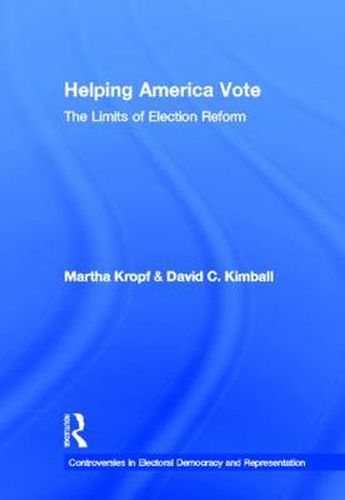 Cover image for Helping America Vote: The Limits of Election Reform