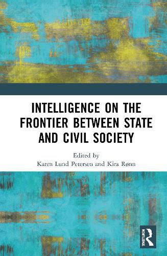 Cover image for Intelligence on the Frontier Between State and Civil Society