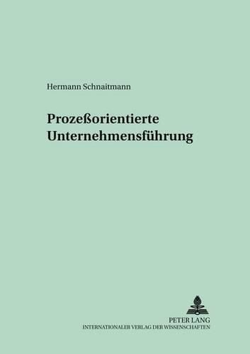 Cover image for Prozessorientierte Unternehmensfuehrung