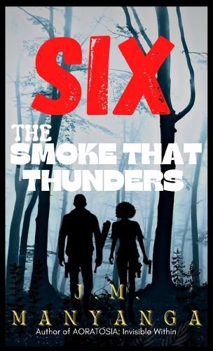 Cover image for The Smoke That Thunders: A Six Thriller