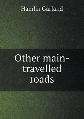 Cover image for Other Main-Travelled Roads