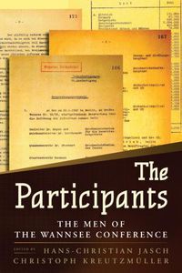 Cover image for The Participants: The Men of the Wannsee Conference