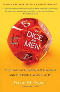 Cover image for Of Dice and Men: The Story of Dungeons & Dragons and The People Who Play It