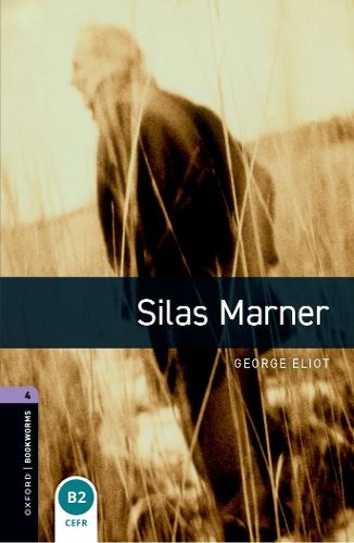 Cover image for Oxford Bookworms Library: Level 4:: Silas Marner audio pack