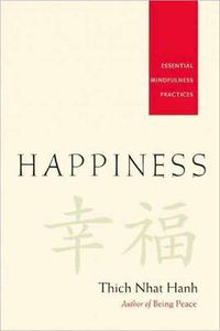 Cover image for Happiness: Essential Mindfulness Practices