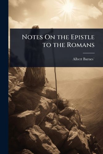 Cover image for Notes On the Epistle to the Romans