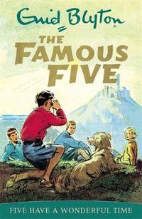 Cover image for Famous Five: Five Have A Wonderful Time: Book 11