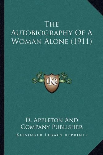 The Autobiography of a Woman Alone (1911)