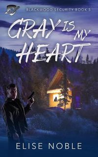 Cover image for Gray is my Heart