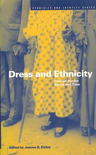 Cover image for Dress and Ethnicity: Change Across Space and Time